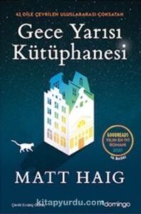 «Gece Yarısı Kütüphanesi» Matt Haig