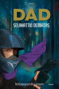 «Dad» Selahattin Demirtaş