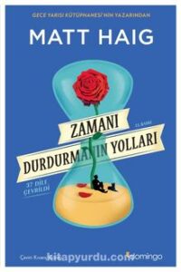 «Zamanı Durdurmanın Yolları» Matt Haig