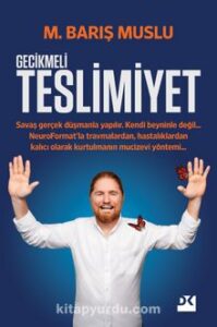 M. Barış Muslu «Gecikmeli Teslimiyet» pdf indir