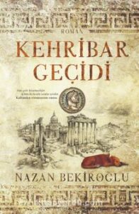 «Kehribar Geçidi» Prof. Dr. Nazan Bekiroğlu