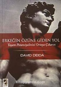 David Deida «Erkeğin Özüne Giden Yol»