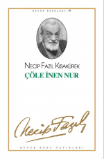 Necip Fazıl Kısakürek «Çöle İnen Nur» pdf indir