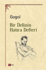 «Bir Delinin Hatıra Defteri» Nikolay Vasilyeviç Gogol