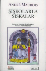 «Şişkolarla Sıskalar» Andre Maurois