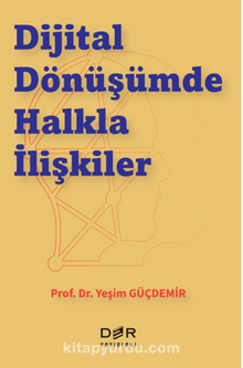 Dijital Dönüşümde Halkla İlişkiler