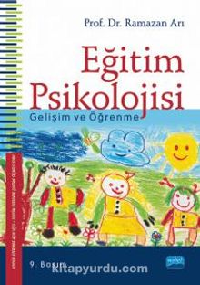 Eğitim Psikolojisi -Gelişim ve Öğrenme