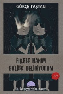 Fikret Hanım Galiba Deliriyorum