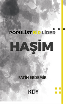 Popülist Bir Lider Haşim