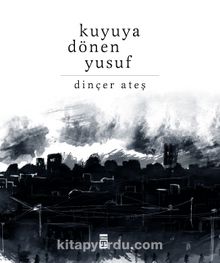 Kuyuya Dönen Yusuf