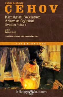 Kimliğini Saklayan Adamın Öyküsü / Öyküler Cilt 7