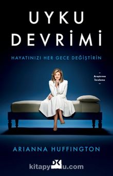 Uyku Devrimi & Hayatınızı Her Gece Değiştirin