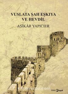 Vuslata Şah ve Eşkıya Hevdil