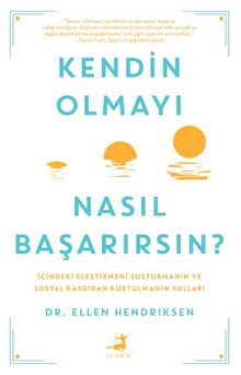 Kendin Olmayı Nasıl Başarırsın ?