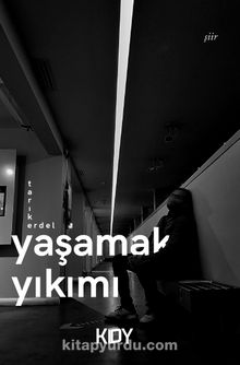 Yaşamak Yıkımı