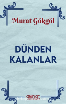 Dünden Kalanlar