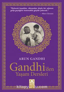 Gandhi’den Yaşam Dersleri