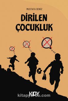 Dirilen Çocukluk