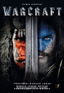 Warcraft Filmin Hikayesi