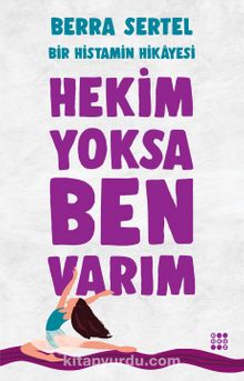 Hekim Yoksa Ben Varım