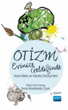 Otizm Evinize Geldiğinde & Anne-Baba ve Kardeş Deneyimleri