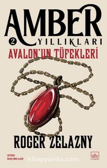 Avalon’un Tüfekleri / Amber Yıllıkları 2