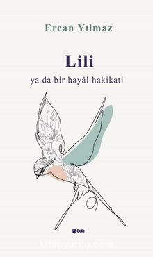 Lili Ya Da Bir Hayal Hakikati