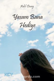 Yaşam Bana Hediye