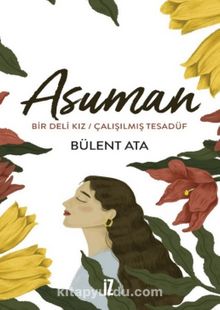 Asuman & Bir Deli Kız - Çalışılmış Tesadüf