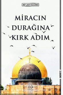 Miracın Durağına Kırk Adım