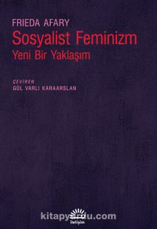 Sosyalist Feminizm & Yeni Bir Yaklaşım