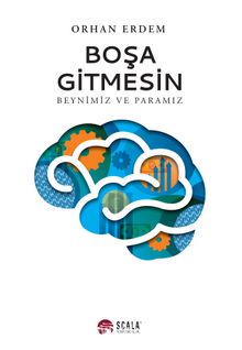 Boşa Gitmesin & Beynimiz ve Paramız