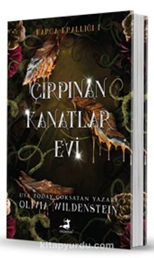 Çırpınan Kanatlar Evi / Karga Krallığı 1 (Ciltli)