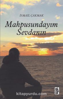 Mahpusundayım Sevdanın