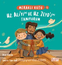 Meraklı Kutu 4 - Hz. Ali'yi (ra) ve Hz. Zeyd'i (ra) Tanıyorum