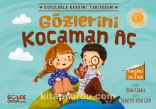 Gözlerini Kocaman Aç / Duyularla Rabbimi Tanıyorum 3 (Pencereli Kitap)