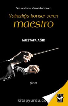 Yalnızlığa Konser Veren Maestro