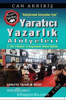 Yeni Başlayanlar İçin Yaratıcı Yazarlık Atölyeleri Cilt:2