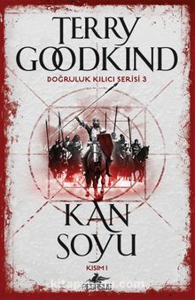 Kan Soyu - Kısım 1 / Doğruluk Kılıcı Serisi 3