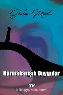 Karmakarışık Duygular