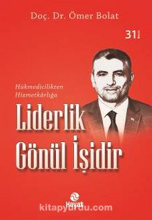 Liderlik Gönül İşidir