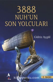 3888 Nuh’un Son Yolcuları