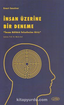 İnsan Üzerine Bir Deneme & İnsan Kültürü Felsefesine Giriş