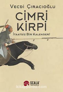 Cimri Kirpi & İtaatsiz Bir Kalenderi