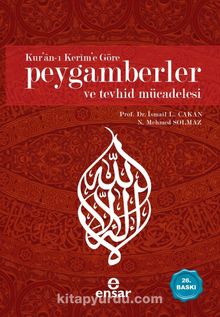 Kur'an-ı Kerim'e Göre Peygamberler ve Tevhid Mücadelesi