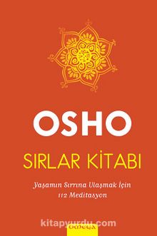 Sırlar Kitabı (Tek Kitap-Ciltli) & Yaşamın Sırrına Ulaşmak için 112 Meditasyon