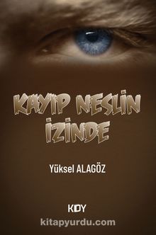 Kayıp Neslin İzinde