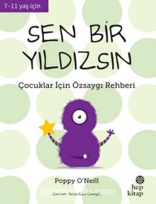 Sen Bir Yıldızsın & Çocuklar İçin Özsaygı Rehberi