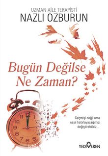 Bugün Değilse Ne Zaman?