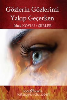 Gözlerin Gözlerimi Yakıp Geçerken